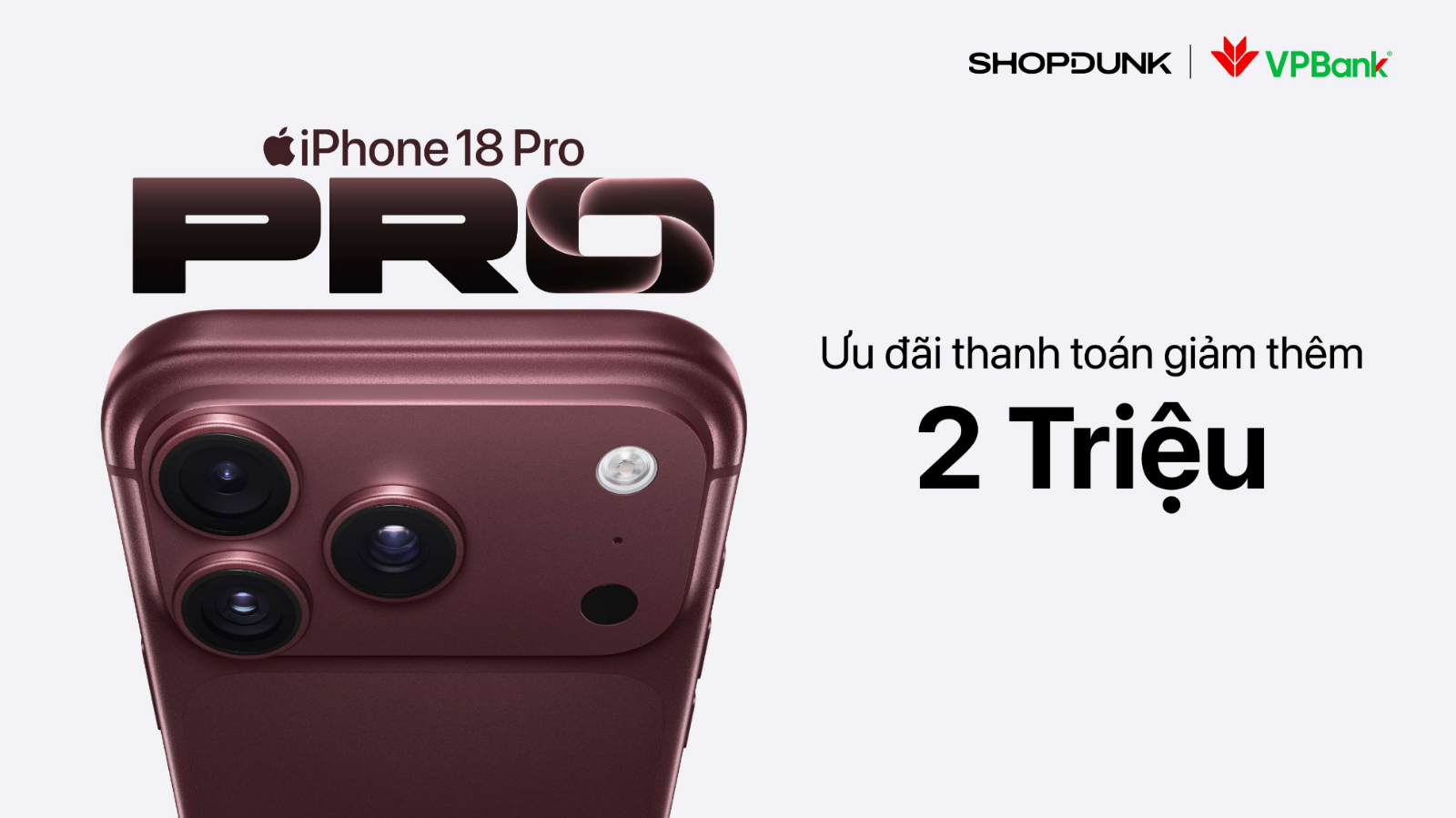 Hình ảnh cho danh mục Ưu đãi thanh toán thẻ tín dụng VP Bank – Giảm 2.000.000đ khi mua iPhone 18 Pro Series tại ShopDunk